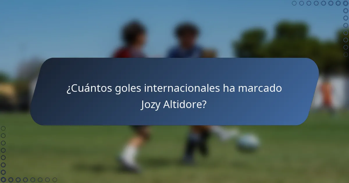¿Cuántos goles internacionales ha marcado Jozy Altidore?